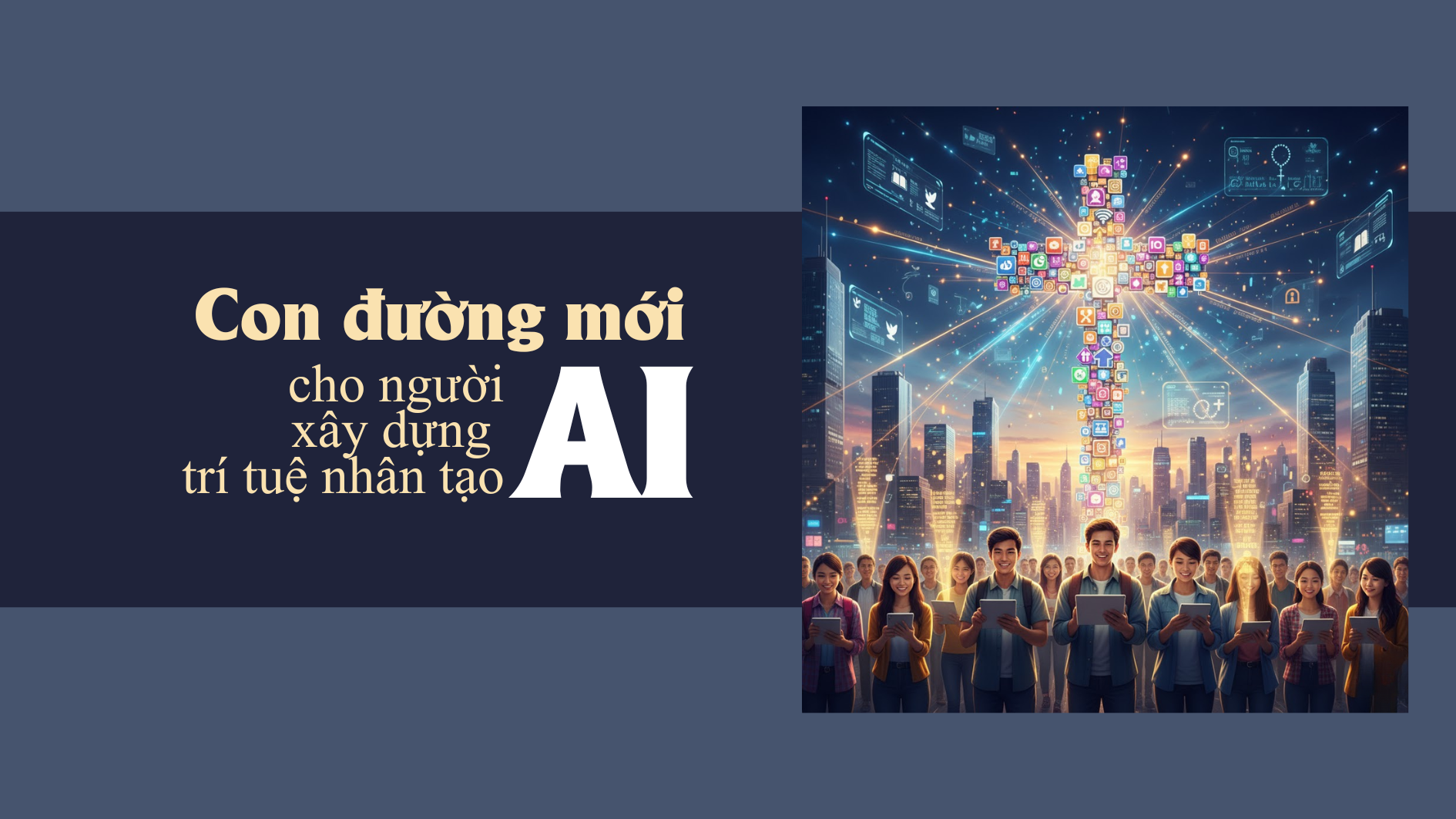 Con đường mới cho người xây dựng AI